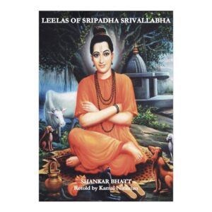 LEELAS OF SRIPADHA SRIVALLABHA