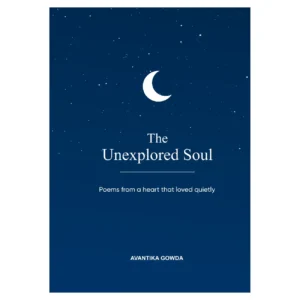 The Unexplored Soul by Avantika Gowda, book cover